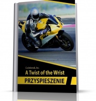 PRZYSPIESZENIE - A Twist of the Wrist